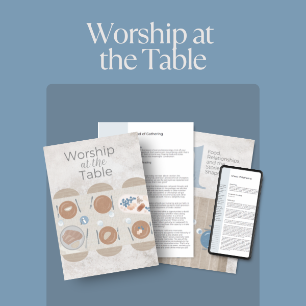 Worship at the Table